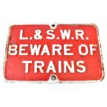 RAILWAYANA; L&SWR cast iron sign 'Beware Of Trains', 42 x 66cm.