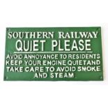 RAILWAYANA; cast iron sign Southern Railway 'Quiet Please Avoid Annoyance to Residents Keep your