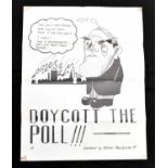 NORTHERN IRELAND PROPAGANDA POSTER; 'BOYCOTT THE POLL!!!', an original poster c1973, published by