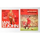 LIVERPOOL FC; testimonial programmes for Ian Callaghan and Ian St John, bearing the signatures of