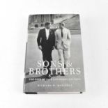 AMERICAN POLITICS; 'Sons and Brothers' by Richard D Mahoney, signed to title page by Lee