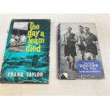 EDWARDS, DUNCAN; TACKLE SOCCER THIS WAY, single volume published 1958, and TAYLOR, FRANK; THE DAY