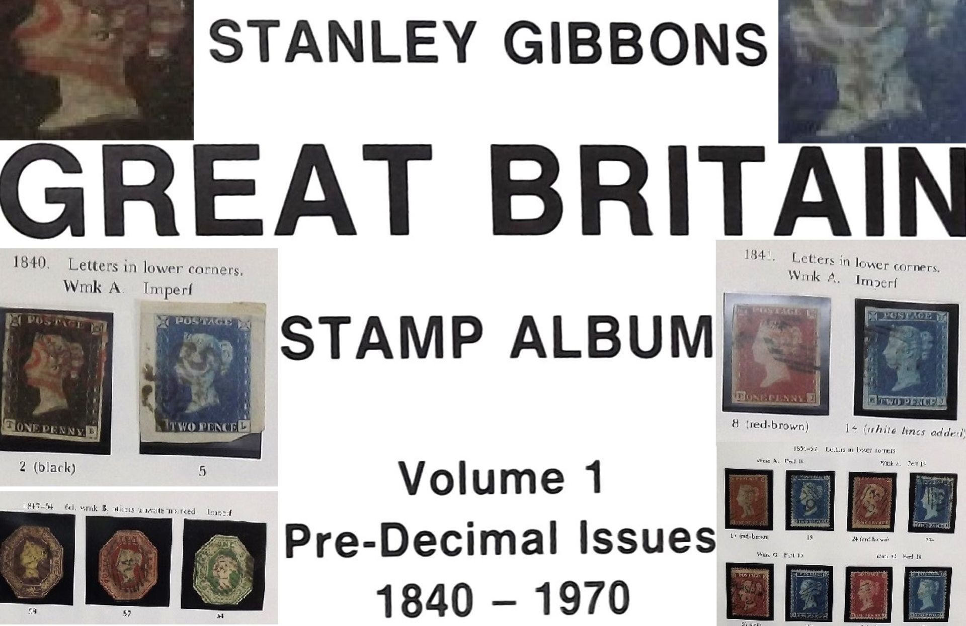 Great British Stanley Gibbons Stamp Album. Volume 1 - Pre-Decimal Issues 1840 - 1970. Penny Black