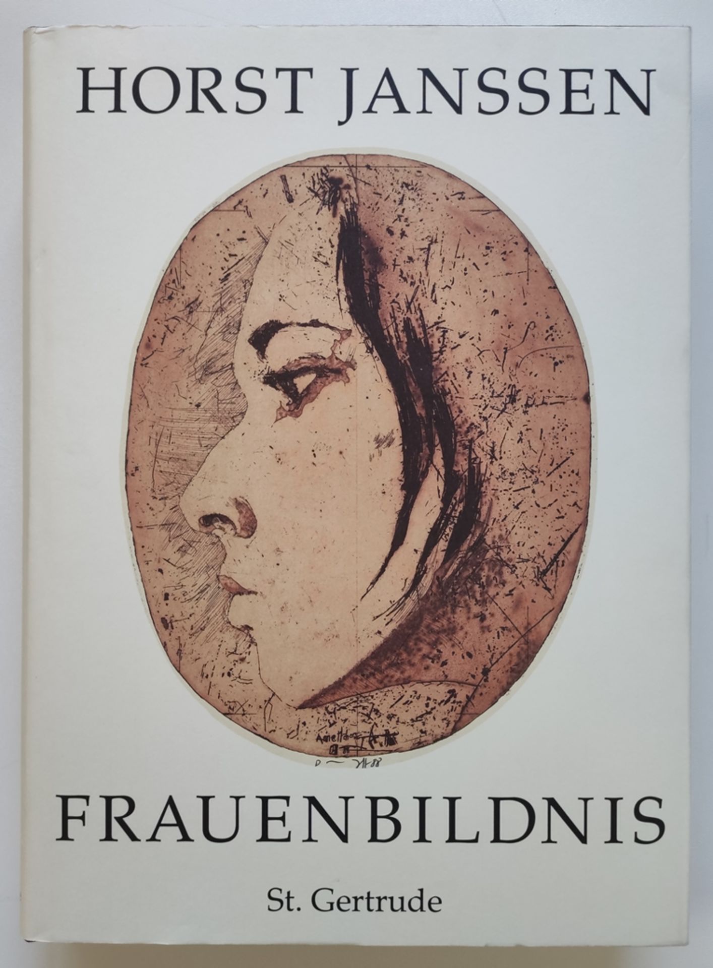 Janssen, Horst / Lemcke, Dierk (eds.): Frauenbildnisse 1947 - 1988, Verlag St. Gertrude GmbH, Hambu