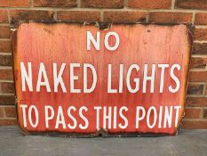 Original Enamel “No Naked Lights To Pass This Point” Sign