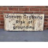 Aluminium “Uneven Crossing Risk of Grounding” Sign&nbsp;