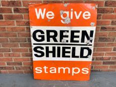Aluminium “We Give Green Shield Stamps” Sign