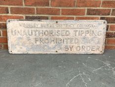 Cast Aluminium “Unauthorised Tipping Prohibited" Sign
