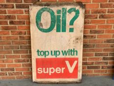 Top Up With Super V Oil On Board Sign