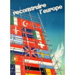 Propaganda Poster ERP Rebuild Europe Scaffolding Reconstruire Europe