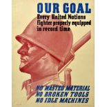 Propaganda Poster Our Goal WWII United Nations Military Equipment