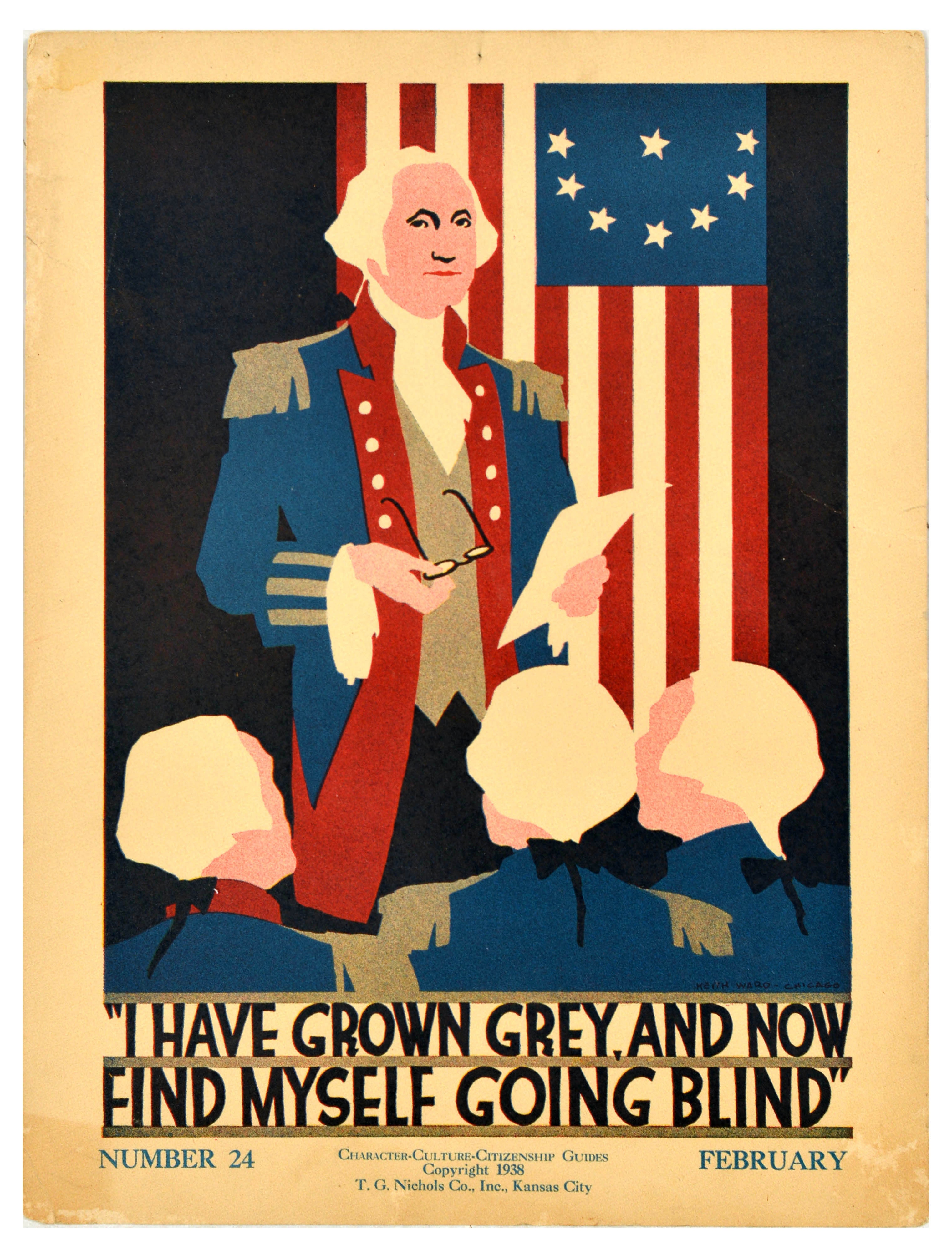 Propaganda Poster Washington I Have Grown Grey and Now Find Myself Going Blind