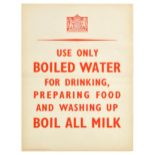 War Poster Use Only Boiled Water WWII Home Front UK