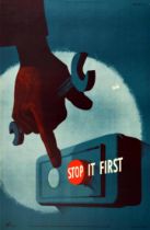 Propaganda Poster Factory Safety Stop It First ROSPA