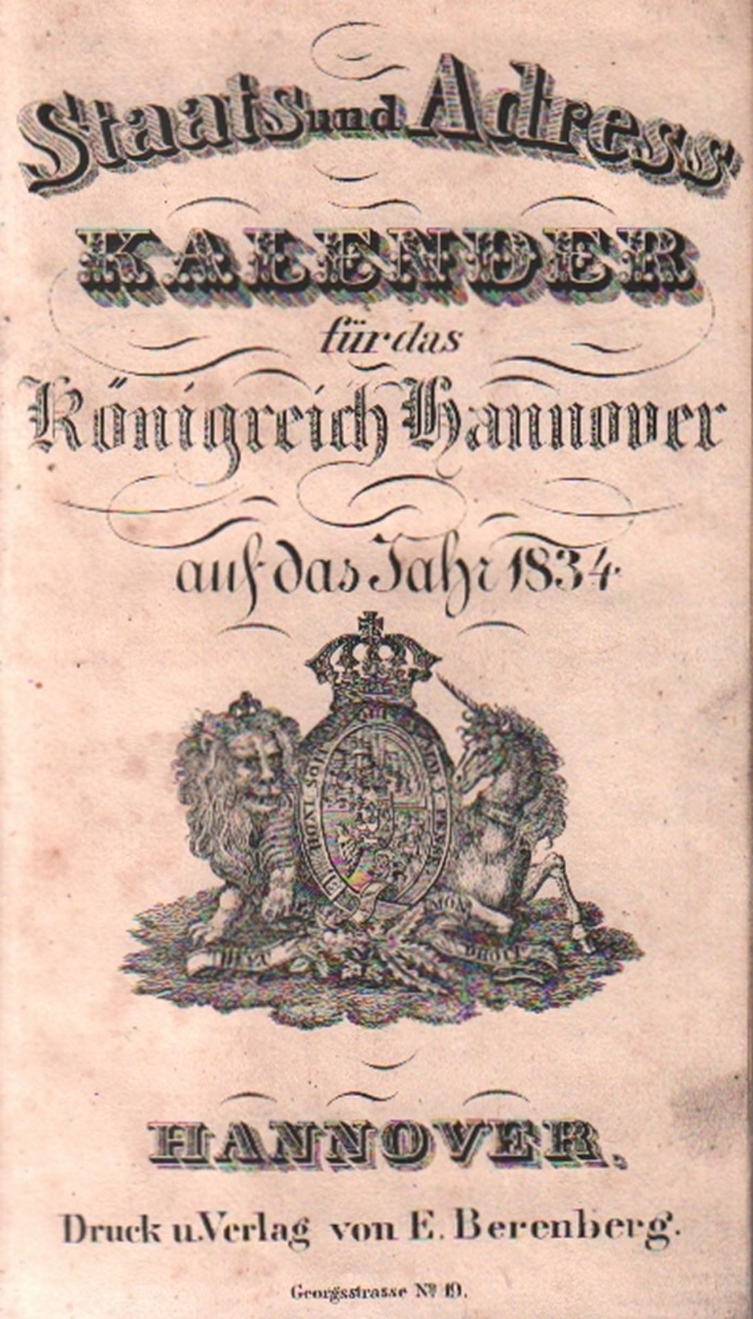 Hannover Staats - Calender 1834. Staats- und Adress – Kalender für das Königreich Hannover auf das