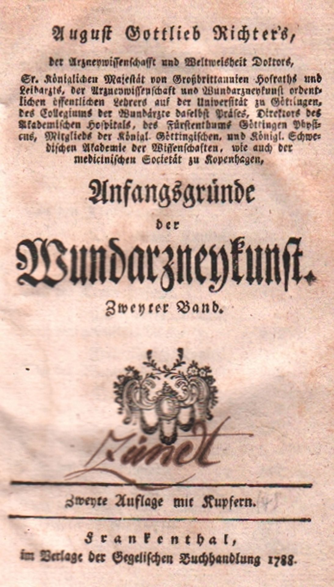 Medizin. Richter, August Gottlieb. Anfangsgründe der Wundarzneykunst. 2. Band (von 7) Frankenthal,