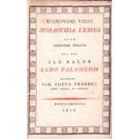 Vida, Marcus Hieronymus. Schacchia ludus quem ludendi peritis una cum Iac. Balde Ludo Palamedis