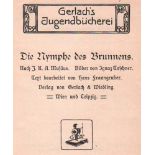 Kinderbuch. J.K.A. Musaeus. Die Nymphe des Brunnens. Wien u. a. Gerlach, um 1914. 8°. Mit Bildern,