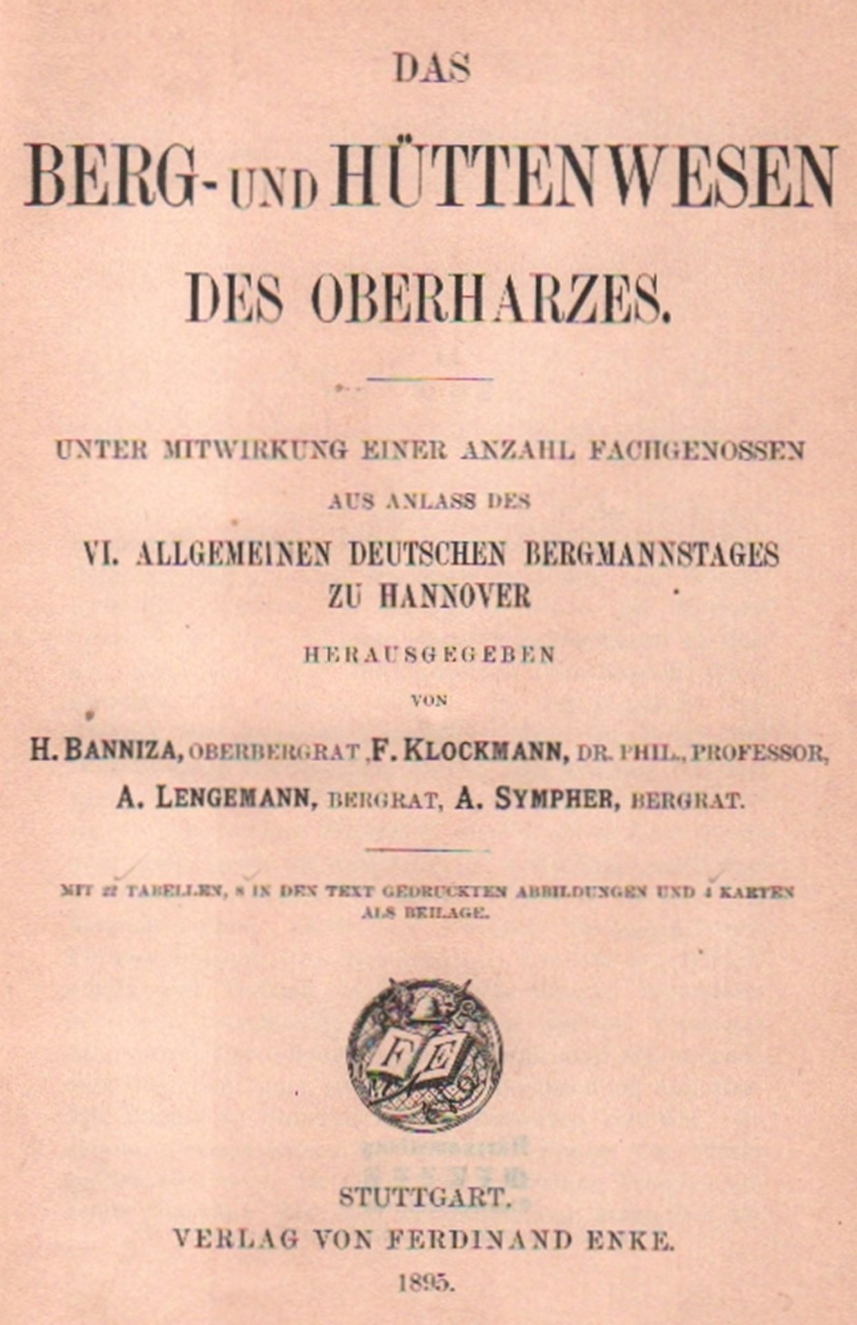 Harz. Bergbau. Banniza, H. F. Klockmann u. a. (Hrsg.) Das Berg- und Hüttenwesen des Oberharzes.