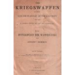 Waffen. Demmin, August. Die Kriegswaffen in ihren geschichtlichen Entwicklungen von den ältesten