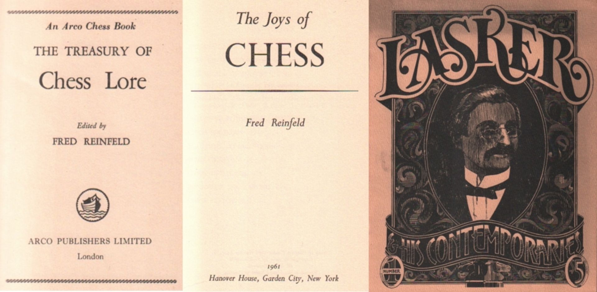 Reinfeld, Fred. (Hrsg.) The Treasury of Chess Lore. London, Arco, 1955. 8°. Mit 8 Tafeln und einigen