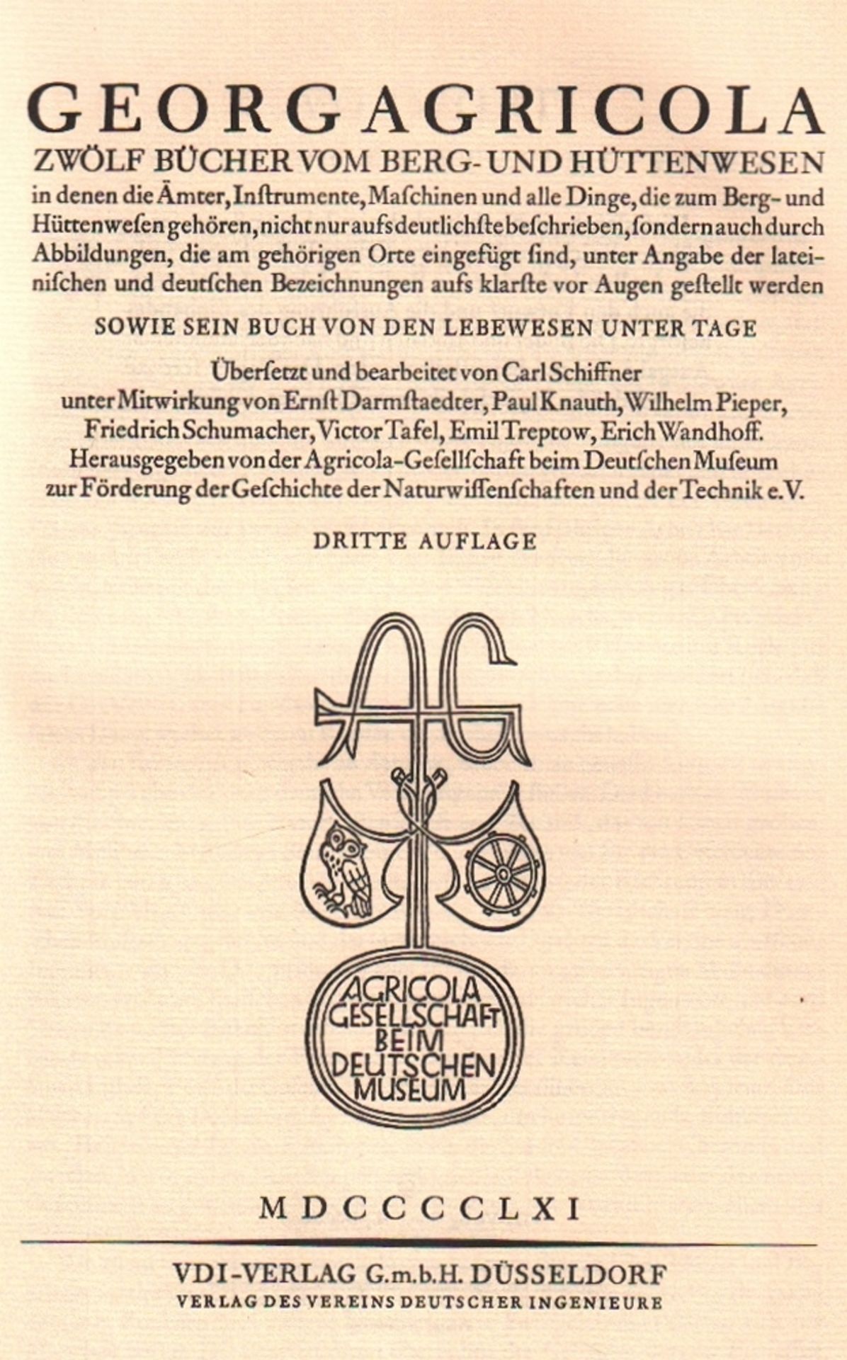 Bergbau. Agricola, Georg. Zwölf Bücher vom Berg- und Hüttenwesen… Übersetzt und bearbeitet von