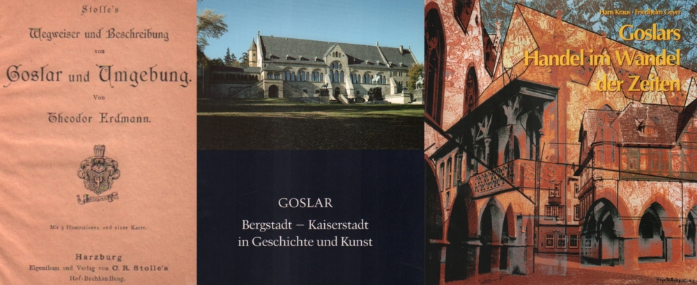 Goslar. Sammlung von Kleinschriften, Führern und Veröffentlichungen zur Stadtgeschichte von Goslar