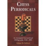 Di Felice, Gino. Chess Periodicals. An annotated international bibliography, 1836 – 2008.