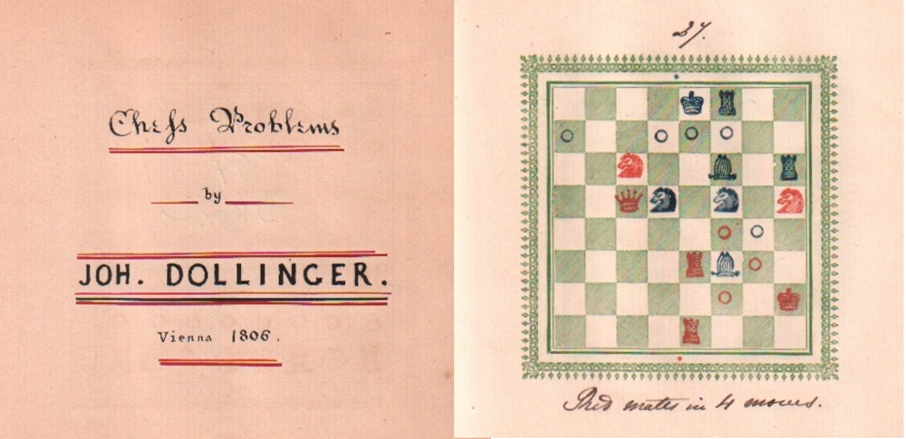 Dollinger, J. Chess Problems by Joh. Dollinger. Vienna 1806. Private Ausgabe mit 72