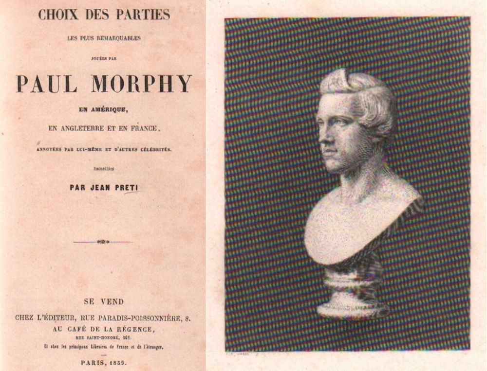 Morphy. Preti, Jean. Choix des parties les plus remarquables jouées par Paul Morphy en Amérique,