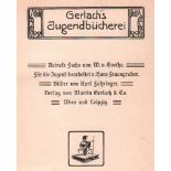 Kinderbuch. J. W. von Goethe. Reineke Fuchs. Wien u. a. Gerlach, um 1906. 8°. Mit Bildern, auch