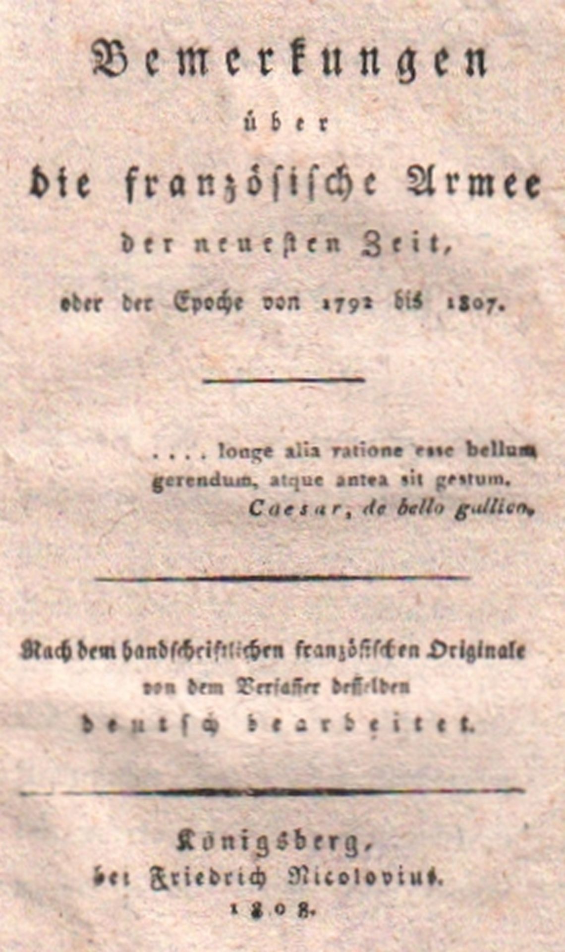 (Faber, Gotthilf Theodor v.). Bemerkungen über die französische Armee der neuesten Zeit, oder der