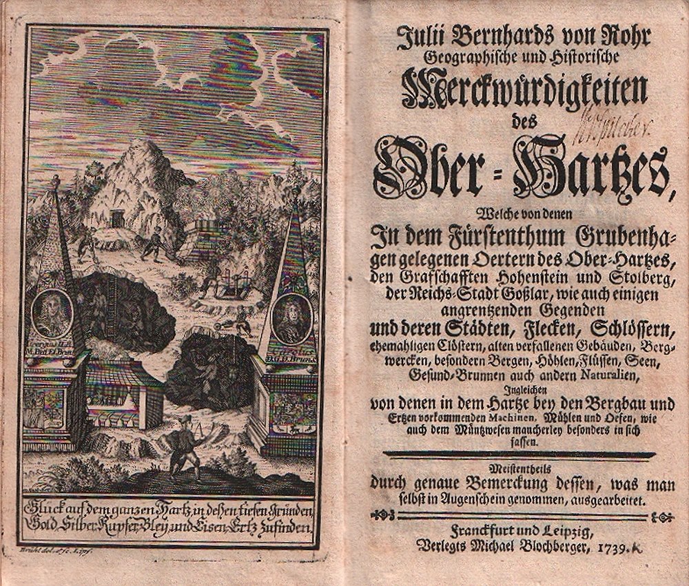 Harz. Bergbau. Rohr, Julius Bernhard v. Geographische und Historische Merckwürdigkeiten des Ober -