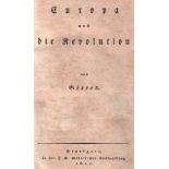 Görres, (Joseph). Europa und die Revolution. Stuttgart, Metzler, 1821. 8°. Titel, 356 S., 1 Bl.