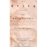 (Lossau, Frdr. Constantin v.) Der Krieg. Für wahre Krieger. Sans peur et sans reproche. Leipzig,