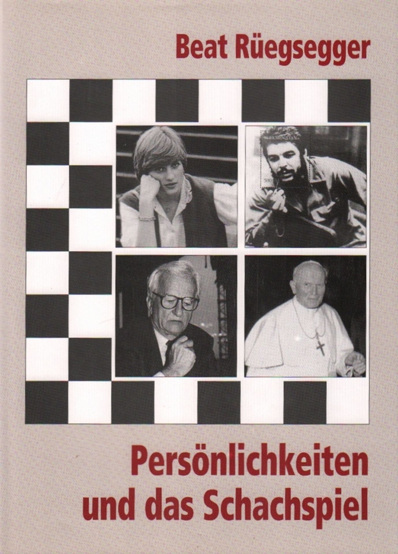 Rüegsegger, Beat. Persönlichkeiten und das Schachspiel. Huttwil, Rüegsegger, ca. 2000. 4°. Mit