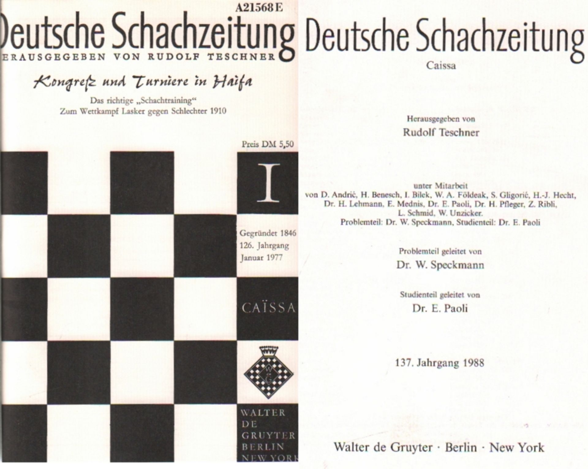 Deutsche Schachzeitung. Caissa. Hrsg. von Rudolf Teschner. 12 Bände. Berlin, de Gruyter, 1977 -