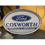 A FORD COSWORTH ILLUMINATED LIGHT BOX SIGN - WORKING ORDER AT TIME OF CATALOGUING. WIDTH 43CM,