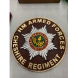 A CAST SIGN - HM ARMED FORCES CHESHIRE REGIMENT - DIAMETER 23CM