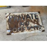 A VINTAGE ENAMEL 'PRIVATE NO FOOTPATH' SIGN