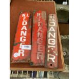 THREE VINTAGE METAL 'N.I.E DANGER' SIGNS