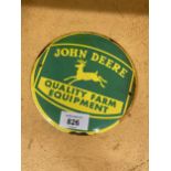 A JOHN DEERE ENAMEL SIGN DIAMETER 15CM