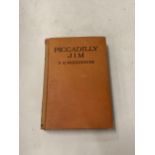 P.G WODEHOUSE 'PICADILLY JIM' 20TH PRINT, 230,000 COPIES ONLY, BOOK