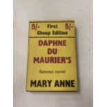 DAPHNE DU MAURIER'S MARY ANNE, 1ST EDITION, 1954 BOOK