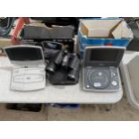 AN ASSORTMENT OF ITEMS TO INCLUDE PORTABLE DVD PLAYERS AND A PAIR OF BINOCULARS