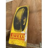 A BELIEVED ORIGINAL, TIN PIRELLI TYRES SIGN, HEIGHT 76CM