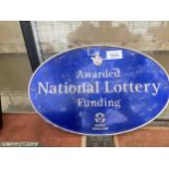 A NATIONAL LOTTERY FUNDING SIGN