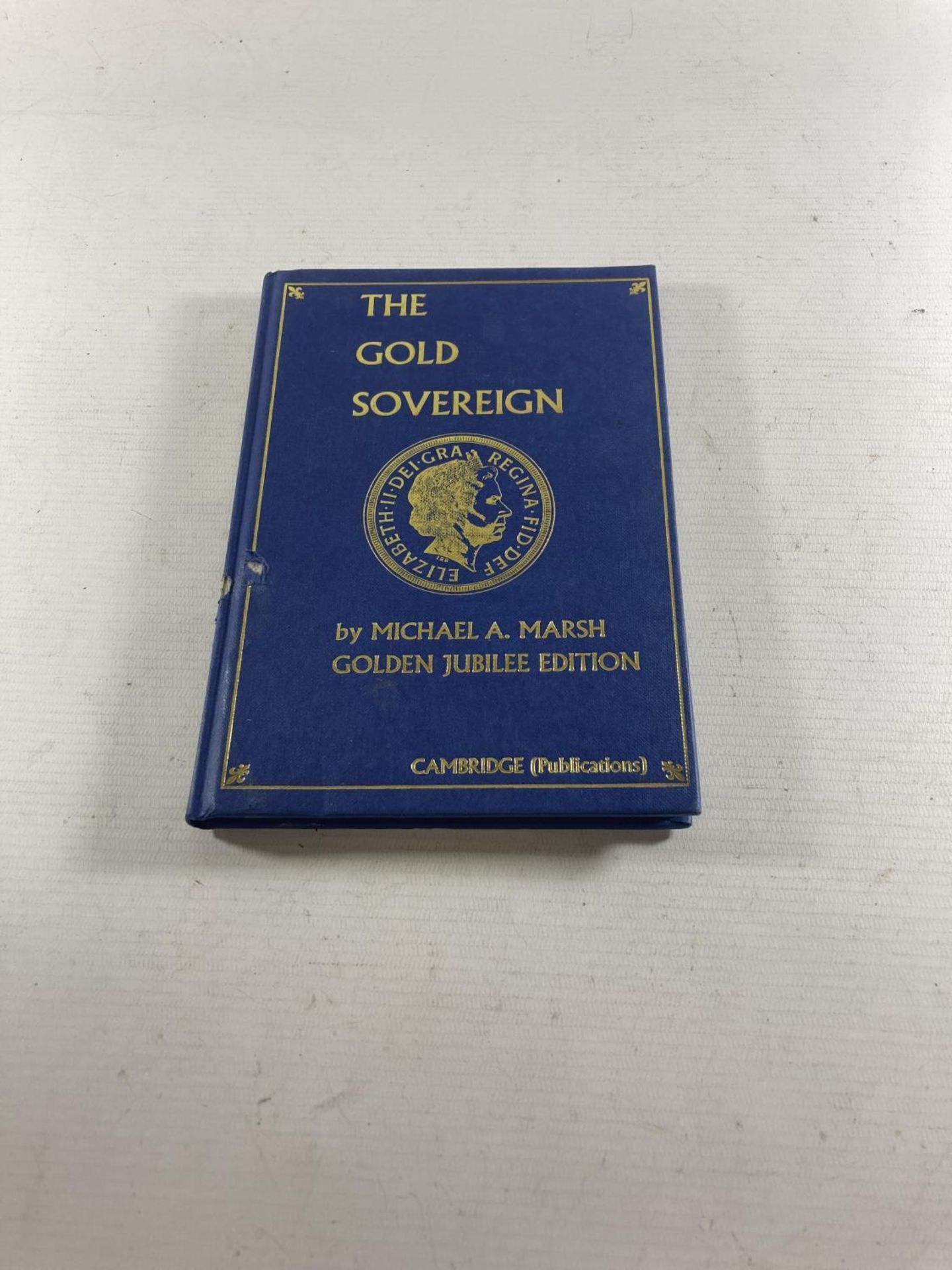 THE GOLD SOVEREIGN HARDBACK BOOK BY MICHAEL A MARSH - GOLDEN JUBILEE EDITION