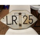 A VINTAGE ENAMEL RAILWAY SIGN 'LR T 25' SIGN