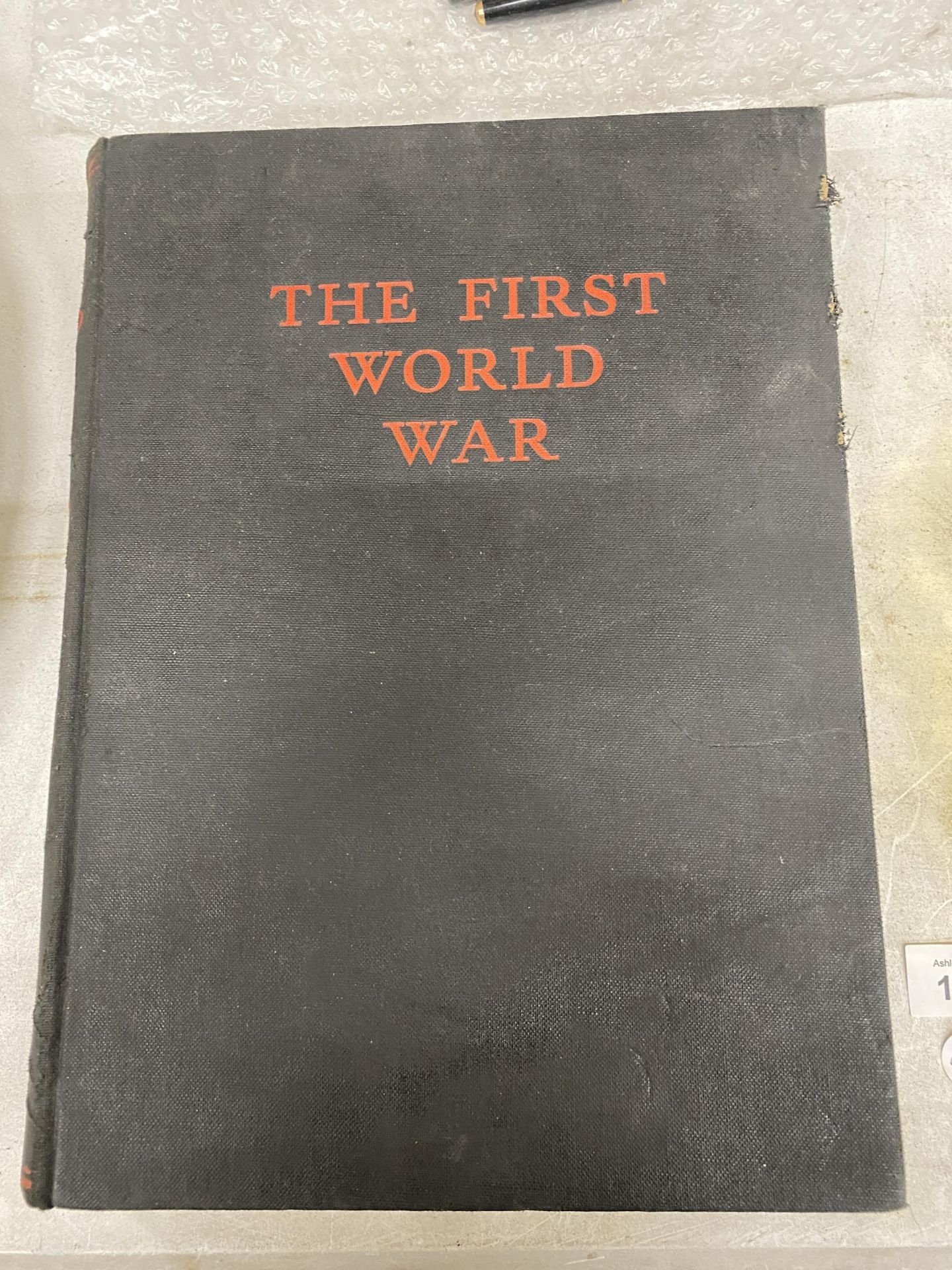 A VINTAGE 'THE FIRST WORLD WAR' BOOK, FIRST PUBLISHED IN 1933